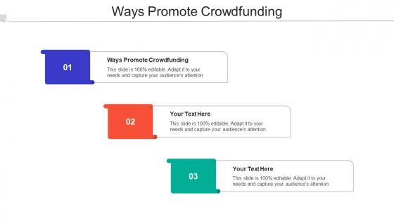 Ways Promote Crowdfunding Ppt Powerpoint Presentation Ideas Show Cpb