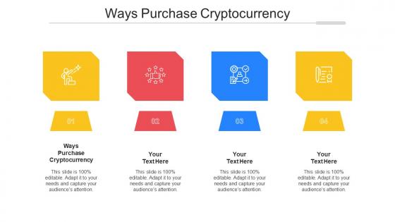 Ways Purchase Cryptocurrency Ppt Powerpoint Presentation Icon Layouts Cpb