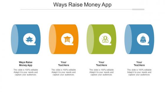 Ways Raise Money App Ppt Powerpoint Presentation Icon Graphics Tutorials Cpb