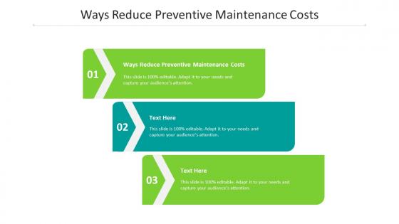 Ways reduce preventive maintenance costs ppt powerpoint presentation outline show cpb