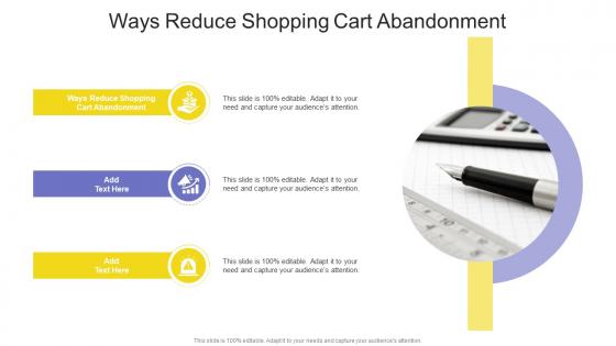 Ways Reduce Shopping Cart Abandonment In Powerpoint And Google Slides Cpb