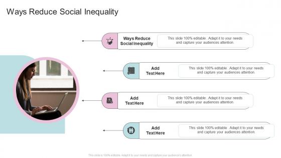 Ways Reduce Social Inequality In Powerpoint And Google Slides Cpb