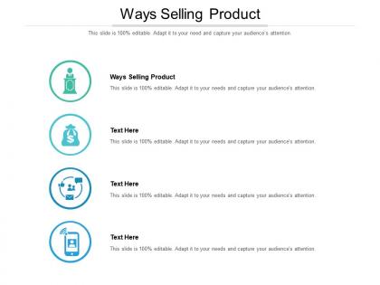 Ways selling product ppt powerpoint presentation gallery designs cpb