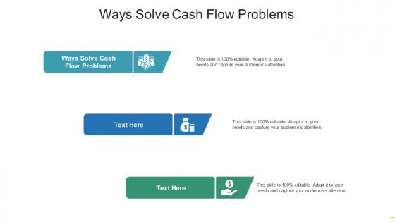 Ways solve cash flow problems ppt powerpoint presentation infographic template structure cpb