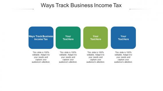 Ways track business income tax ppt powerpoint presentation outline clipart images cpb