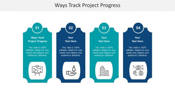 Ways track project progress ppt powerpoint presentation slides objects cpb