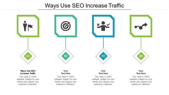 Ways Use Seo Increase Traffic Ppt Powerpoint Presentation Visual Aids Outline Cpb