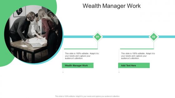 Wealth Manager Work In Powerpoint And Google Slides Cpb