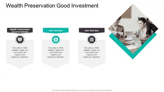 Wealth Preservation Good Investment In Powerpoint And Google Slides Cpb