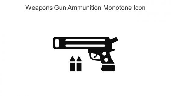 Weapons Gun Ammunition Monotone Icon In Powerpoint Pptx Png And Editable Eps Format