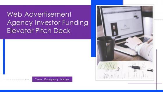 Web advertisement agency investor funding elevator pitch deck ppt template