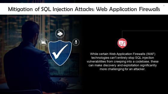 Web Application Firewalls For Mitigating SQL Injection Attacks Training Ppt