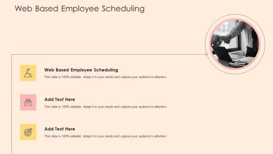 Web Based Employee Scheduling In Powerpoint And Google Slides Cpb