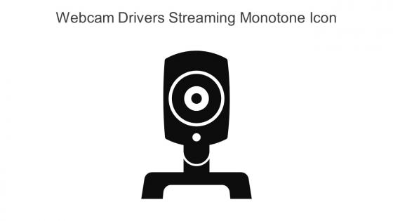 Webcam Drivers Streaming Monotone Icon In Powerpoint Pptx Png And Editable Eps Format