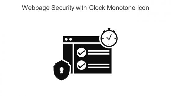 Webpage Security With Clock Monotone Icon In Powerpoint Pptx Png And Editable Eps Format