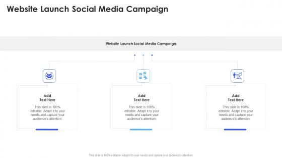 Website Launch Social Media Campaign In Powerpoint And Google Slides Cpb