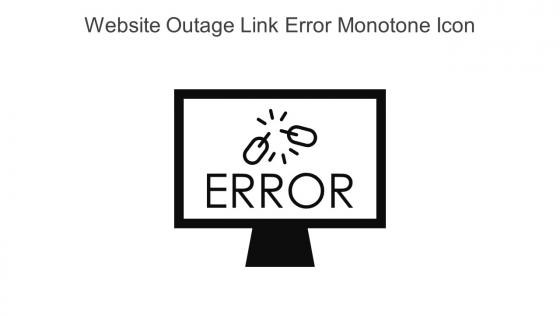 Website Outage Link Error Monotone Icon In Powerpoint Pptx Png And Editable Eps Format