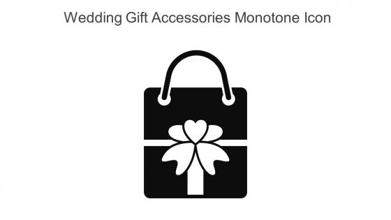 Wedding Gift Accessories Monotone Icon In Powerpoint Pptx Png And Editable Eps Format