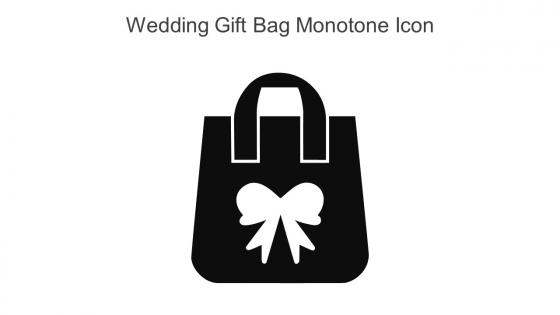 Wedding Gift Bag Monotone Icon In Powerpoint Pptx Png And Editable Eps Format