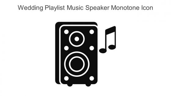 Wedding Playlist Music Speaker Monotone Icon In Powerpoint Pptx Png And Editable Eps Format