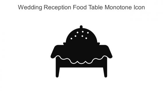 Wedding Reception Food Table Monotone Icon In Powerpoint Pptx Png And Editable Eps Format