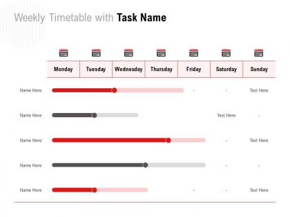 Weekly timetable with task name ppt powerpoint presentation summary master slide