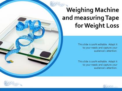 Weighing machine and measuring tape for weight loss
