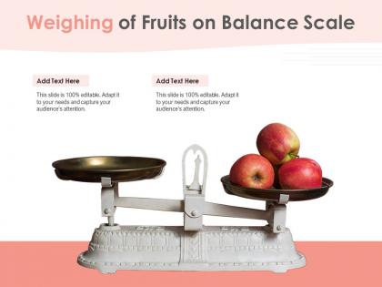 Weighing of fruits on balance scale