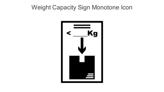 Weight Capacity Sign Monotone Icon In Powerpoint Pptx Png And Editable Eps Format