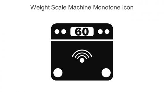 Weight Scale Machine Monotone Icon In Powerpoint Pptx Png And Editable Eps Format