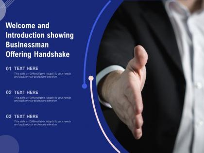 Welcome and introduction showing businessman offering handshake