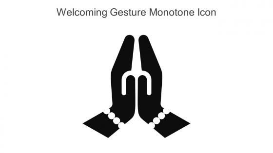 Welcoming Gesture Monotone Icon In Powerpoint Pptx Png And Editable Eps Format