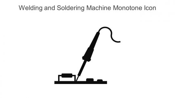 Welding And Soldering Machine Monotone Icon In Powerpoint Pptx Png And Editable Eps Format
