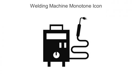 Welding Machine Monotone Icon In Powerpoint Pptx Png And Editable Eps Format