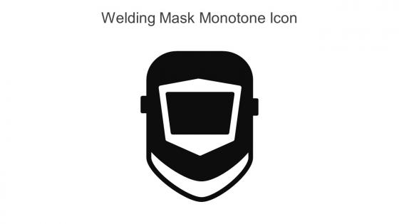 Welding Mask Monotone Icon In Powerpoint Pptx Png And Editable Eps Format
