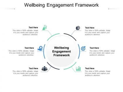 Wellbeing engagement framework ppt powerpoint presentation show icons cpb