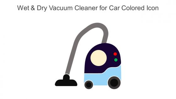 Wet And Dry Vacuum Cleaner For Car Colored Icon In Powerpoint Pptx Png And Editable Eps Format