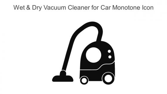 Wet And Dry Vacuum Cleaner For Car Monotone Icon In Powerpoint Pptx Png And Editable Eps Format