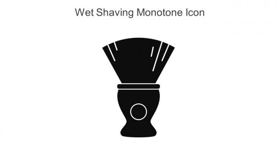 Wet Shaving Monotone Icon In Powerpoint Pptx Png And Editable Eps Format