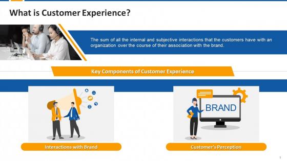 What Is Customer Experience And Its Components Edu Ppt