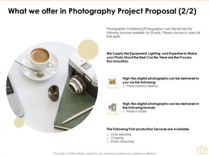 What we offer in photography project proposal management ppt powerpoint presentation