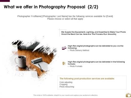 What we offer in photography proposal management ppt powerpoint ideas