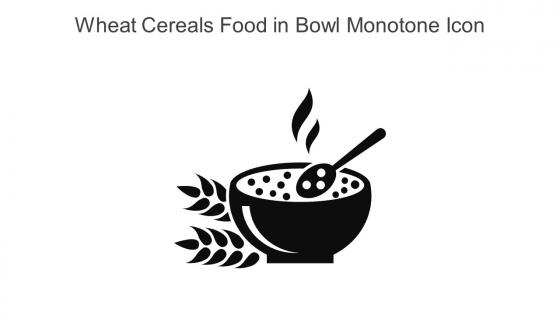 Wheat Cereals Food In Bowl Monotone Icon In Powerpoint Pptx Png And Editable Eps Format