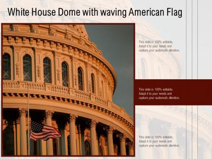 White house dome with waving american flag