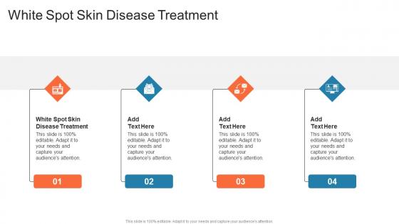 White Spot Skin Disease Treatment In Powerpoint And Google Slides Cpb