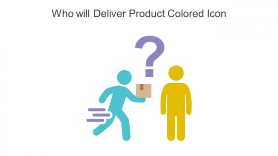 Who Will Deliver Product Colored Icon In Powerpoint Pptx Png And Editable Eps Format