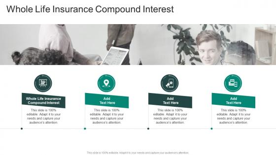Whole Life Insurance Compound Interest In Powerpoint And Google Slides Cpb