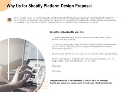 Why us for shopify platform design proposal ppt powerpoint presentation file icons