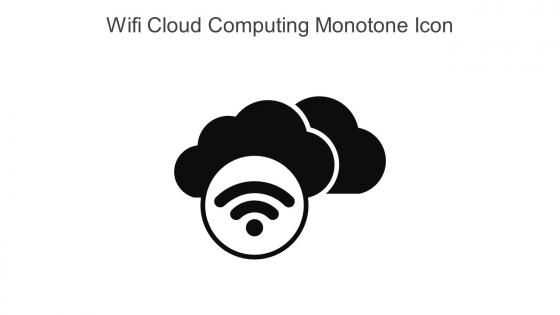Wifi Cloud Computing Monotone Icon In Powerpoint Pptx Png And Editable Eps Format