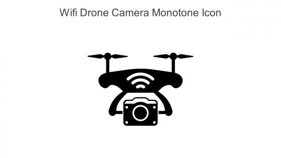 Wifi Drone Camera Monotone Icon In Powerpoint Pptx Png And Editable Eps Format